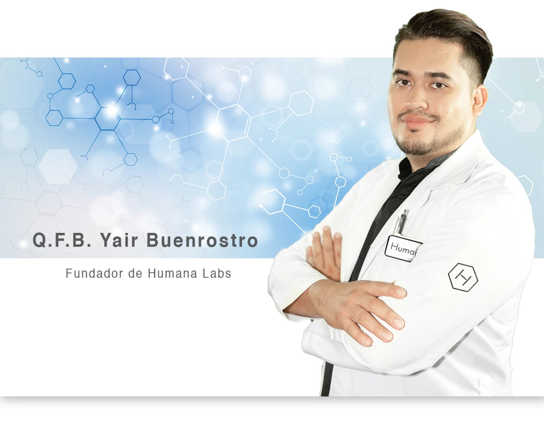 Q.F.B. Yair Buenrostro, fundador de Humana Labs